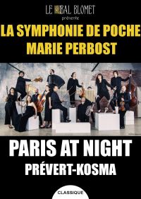PARIS AT NIGHT – LA SYMPHONIE DE POCHE & MARIE PERBOST
