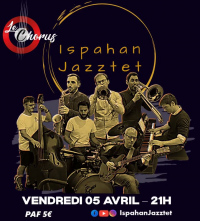 Ispahan Jazztet en concert au Chorus