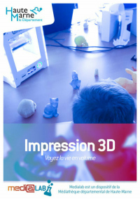 Medialab : impression 3D
