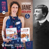 Conférence : Jane Dieulafoy et les pionnières de son temps