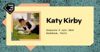 Take Me Out · Katy Kirby en concert au Badaboum !