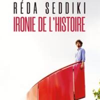 Réda Seddiki - Ironie de l'Histoire, La Nouvelle Seine, Paris
