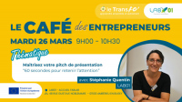 Café des Entrepreneurs Thématique "Maîtrisez votre Pitch de Présentation"