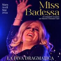 Miss Badessa - La Diva Dragmatica, Théâtre du Gymnase, Paris