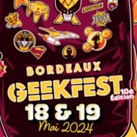 Bordeaux Geekfest 2024