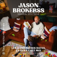 Jason Brokerss - Nouveau spectacle - Chez Moi, Paris