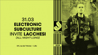 SLALOM : Electronic Subculture invite Lacchesi (ANL)