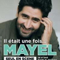 Mayel Elhadjaoui - Il était une Fois ...