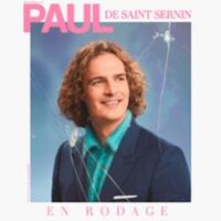 Paul De Saint Sernin - En Rodage (Tournée)