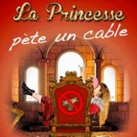 La Princesse Pète un Cable