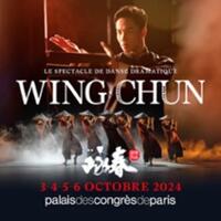 Wing Chun - Shenzhen Opera and Dance Theater - Palais des Congrés, Paris