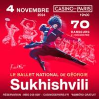Sukhishvili, Le Ballet National de Georgie - Casino de Paris