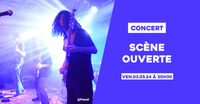 Concert : Scène Ouverte