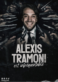 Alexis Tramoni dans Infréquentable
