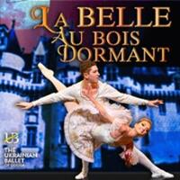 La Belle au Bois Dormant - The Ukrainian Ballet of Odessa