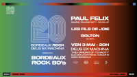 Paul Felix (Gamine) release Party - Bordeaux Rock fête ses 20 ans !