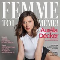 Aurélia Decker - Femme Toi-Même