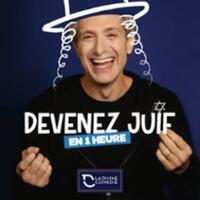 Jérémie Eskenazi - Devenez Juif en 1 Heure - La Divine Comédie, Paris