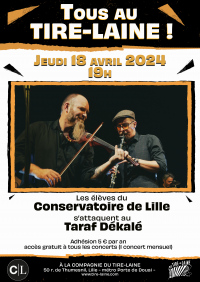 TOUS AU TIRE-LAINE - Le Conservatoire de Lille s'attaque au Taraf Déka