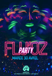 Flu'Oz Party / Veille de jour férié @ Café Oz Bordeaux