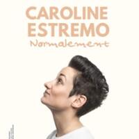Caroline Estremo - Normalement - Théâtre du Marais, Paris