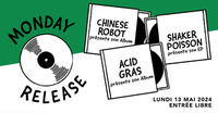 Monday Release : Acid Gras • Shaker Poisson • Chinese Robots / Supersonic