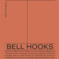 Mettre Fin au Racisme - En Relisant Bell Hooks