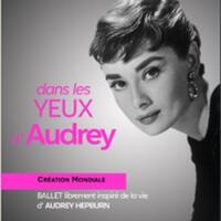 Dans Les Yeux d'Audrey - Biopic Librement Dansé, Inspiré de la vie D'Audrey Hepb