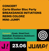 JUMP! BREAKDANCE INITIATIONS + CARTO BLASTER BLOCK PARTY + REIMS COLORZ