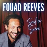 Fouad Reeves - Seul en Scène - Tournée