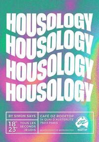 Housology by Simon Says @ Café Oz Rooftop