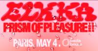 Club — Elkka presents Prism of Pleasure (Album Launch Party)