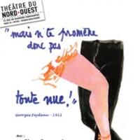 N'te Promène donc pas toute Nue ! Feydeau, Théâtre du Nord-Ouest, Paris