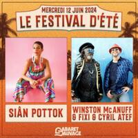 FESTIVAL D'ETE - SIAN POTTOK + WINSTON MCCANUFF & FIXI
