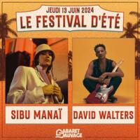 FESTIVAL D'ETE - SIBU MANAI + DAVID WALTERS