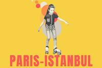 Paris-Istanbul dernier appel