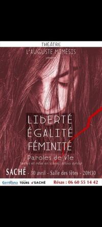 Pièce de théâtre "Liberté, Egalité, Féminité"