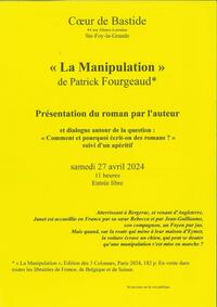 Présentation du roman La Manipulation par l'auteur Patrick Fourgeaud