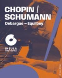 Chopin / Schumann - Debargue - Equilbey- Saison Insula - La Seine Musicale, Boul