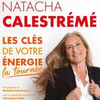 NATACHA CALESTRÉMÉ - LES CLÉS DE VOTRE ÉNERGIE