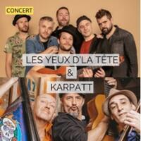 Les Yeux D'La Tête + Karpatt