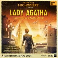 Lady Agatha - Théâtre de la Michodière, Paris