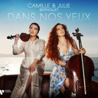 Camille et Julie Berthollet - Dans nos Yeux