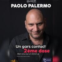 Un Gars Contact - 2ème Dose - De Paolo Palermo - La Divine Comédie, Paris