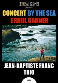 CONCERT BY THE SEA – JEAN-BAPTISTE FRANC TRIO
