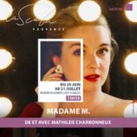 Madame M - La Scala Provence