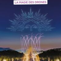 Les Grandes Eaux Nocturnes : La Magie des Drones
