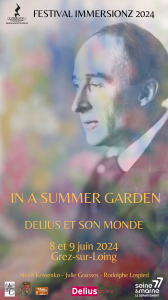 Festival ImmersionZ - In A Summer Garden « DELIUS et son Monde »