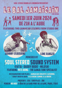 Le Bal Jamaicain #1 : Johnny Osbourne + Lone Ranger + Soul Stereo