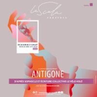 Antigone, La Scala Provence